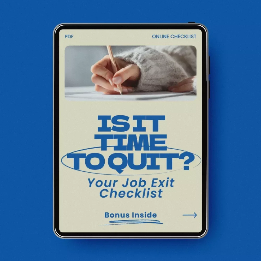 Is It Time to Quit? Your Job Exit Checklist | Signs It's Time to Leave Your Job Career Decision Guide, Burnout Self-Assessment, Career Change Planning Checklist