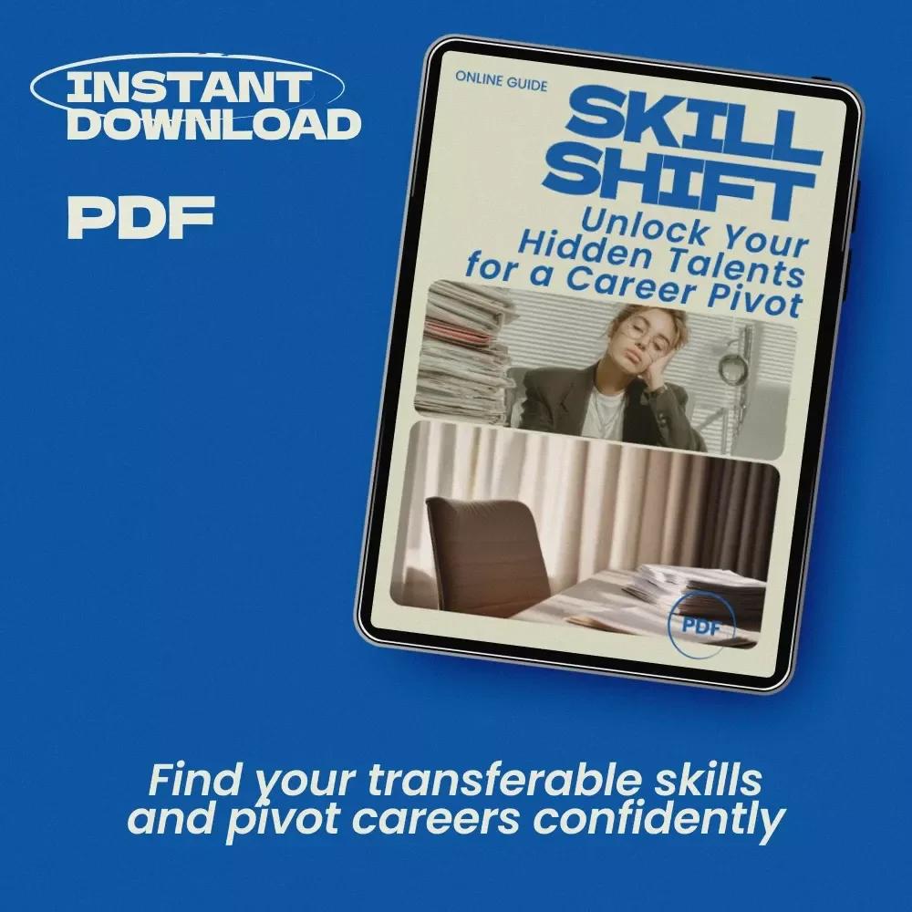 Skill Shift: Unlock Your Hidden Talents for a Career Pivot – A Practical Guide on how to identify your transferable skills for a pivot, Career Change Workbook, AI Career Mapping Guide