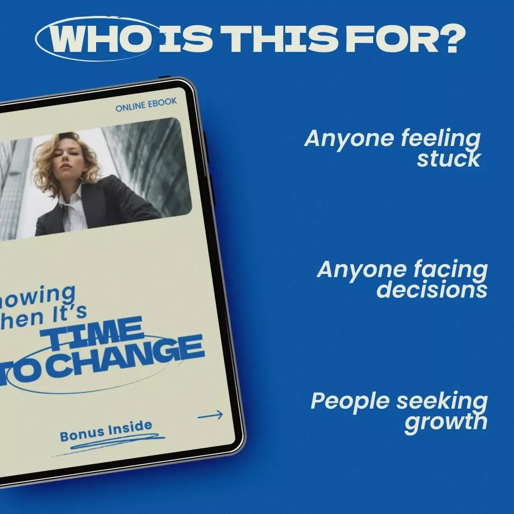 Knowing When It’s Time to Change – A Practical Guide on How to Know When It's Time for Another Change | Personal Growth, Life Decisions, Career Reflection eBook