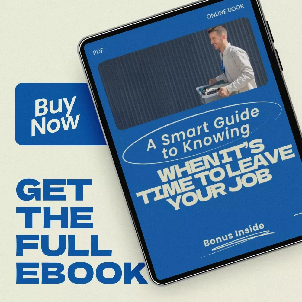 A Smart Guide to Knowing When It’s Time to Leave Your Job — Practical Career Decision eBook on how to know when to leave a job, Exit Strategy Guide, Workplace Red Flags, Career Reset Workbook