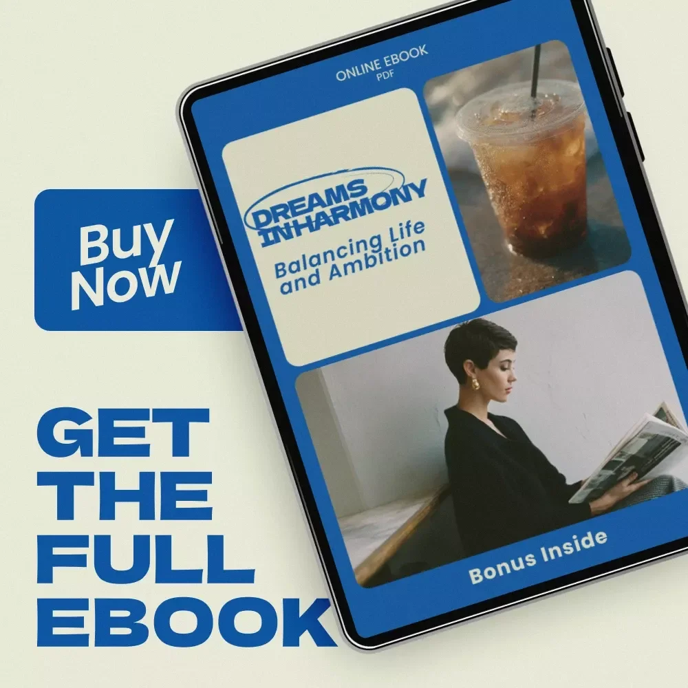 Dreams in Harmony: Balancing Life and Ambition — A Practical eBook on How to Balance Your Own Dreams with Responsibilities | Life Balance Guide, Goal Planning Workbook, Personal Growth Digital Download