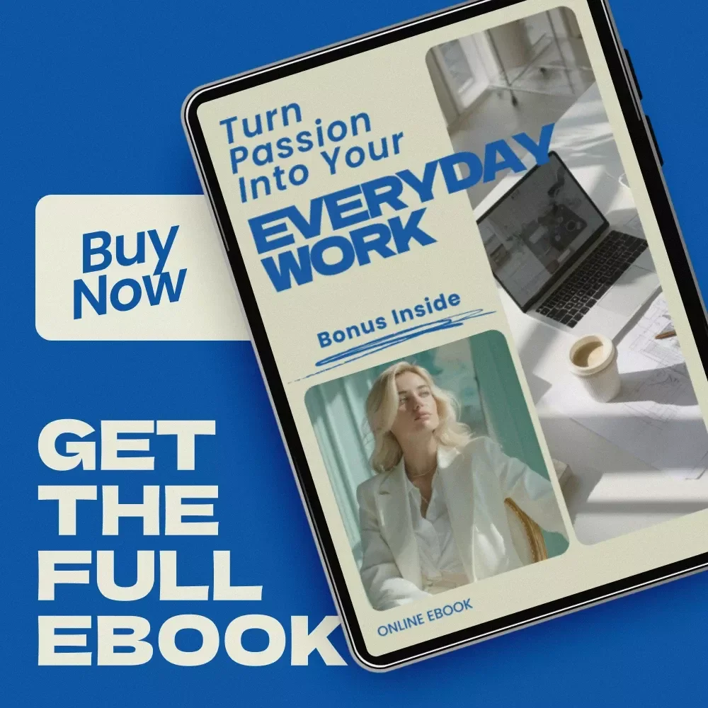 Turn Passion Into Your Everyday Work – eBook Guide on How to Find Work That Doesn't Feel Like Work, Career Discovery Workbook, Passion to Profit Digital Download