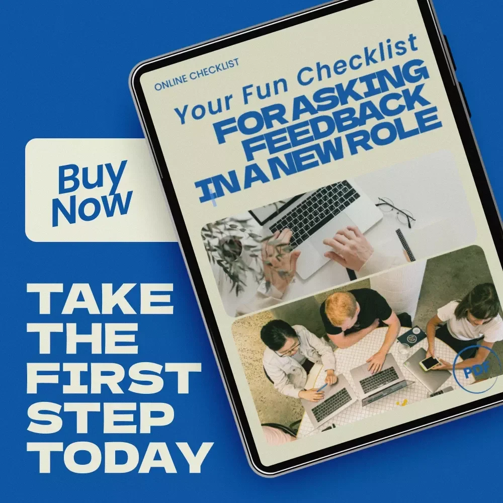 Your Fun Checklist for Asking Feedback in a New Role – Practical Guide on how to ask for feedback in a new role | Career Growth Digital Download