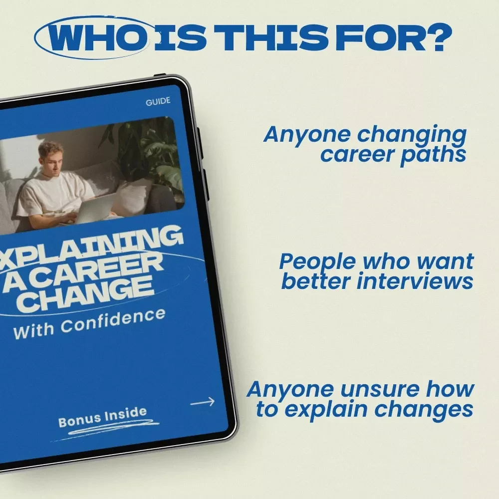 Explaining a Career Change With Confidence – Complete Guide on how to explain a career change in an interview, Career Transition Workbook & Interview Prep Toolkit