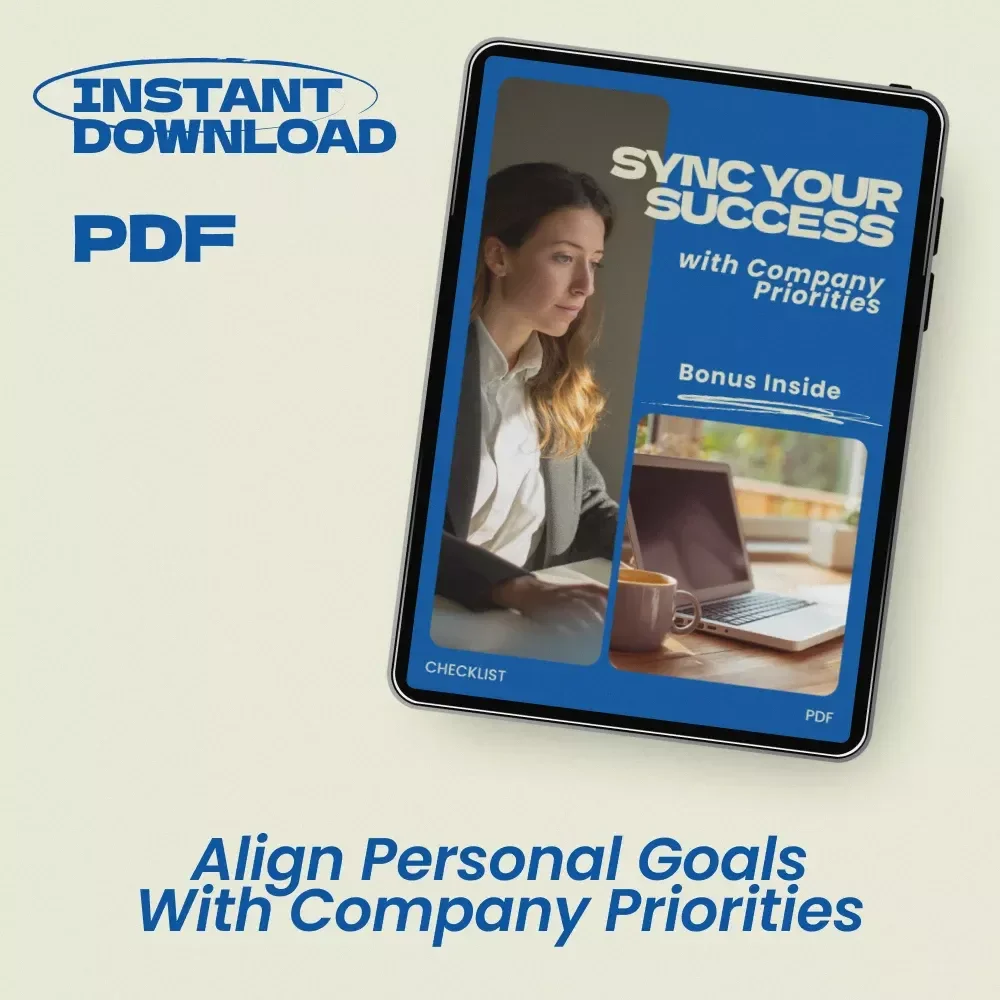 Sync Your Success with Company Priorities – Checklist for How to Align Your Goals with Company Priorities
