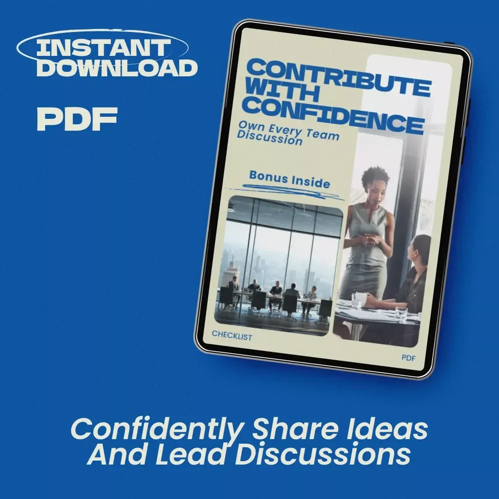Contribute with Confidence – Own Every Team Discussion | How to Contribute to Team Discussions with Confidence Checklist