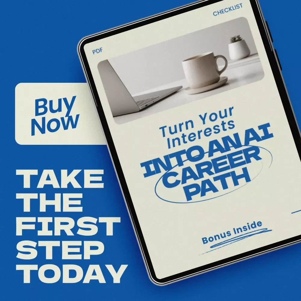 Turn Your Interests Into an AI Career Path Checklist | Discover ai career ideas based on your interests | Digital Download Career Guide