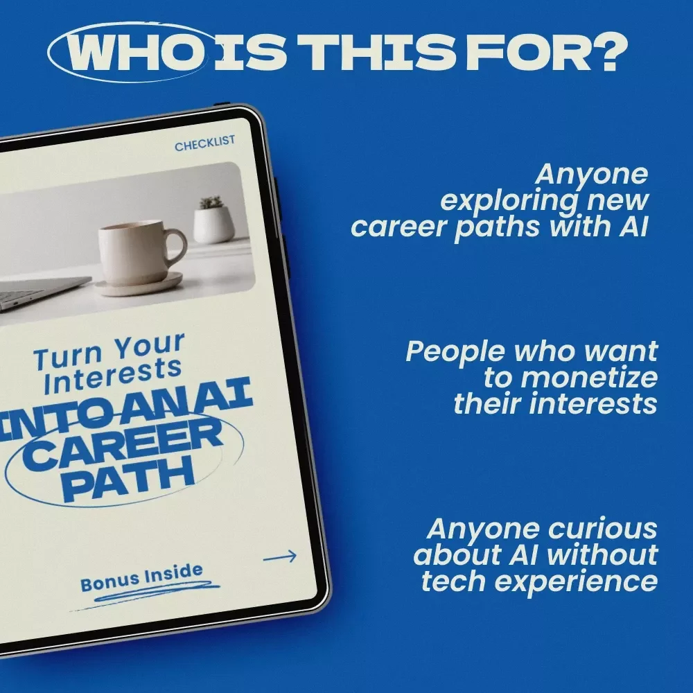 Turn Your Interests Into an AI Career Path Checklist | Discover ai career ideas based on your interests | Digital Download Career Guide