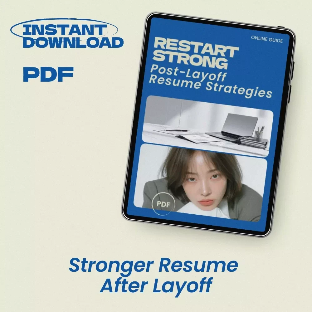 Restart Strong: Post-Layoff Resume Strategies – How to Write a Resume After Being Laid Off Guide, Career Recovery eBook, Job Search Checklist, ATS-Friendly Resume Tips