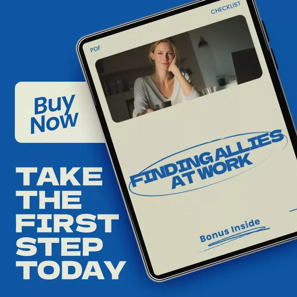 Finding Allies at Work Checklist – How to Find Allies at Work, Build Workplace Connections, and Strengthen Professional Relationships
