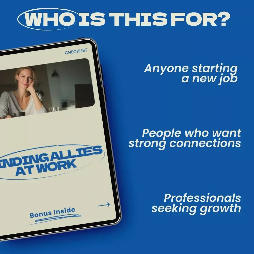 Finding Allies at Work Checklist – How to Find Allies at Work, Build Workplace Connections, and Strengthen Professional Relationships