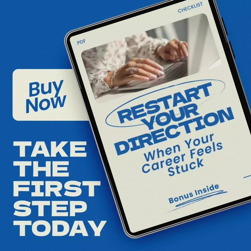 Restart Your Direction When Your Career Feels Stuck - A Checklist to Reignite Your Life Direction After a Career Plateau