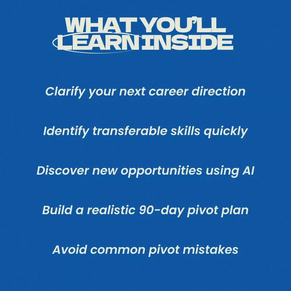 Career Reinvention: The Next Chapter – A Practical Guide on how to pivot again after a career change | Strategic Career Reset, Transferable Skills Mapping, AI Tools & 90-Day Reinvention Plan