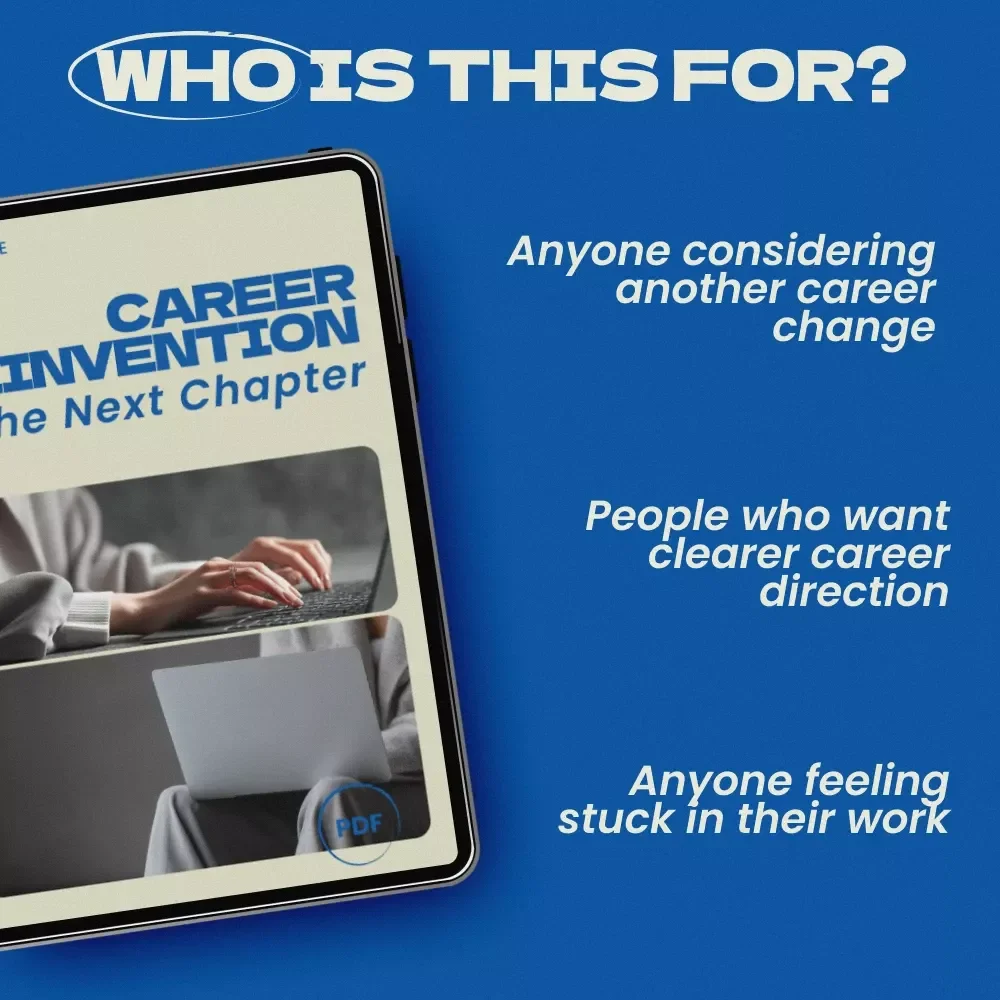 Career Reinvention: The Next Chapter – A Practical Guide on how to pivot again after a career change | Strategic Career Reset, Transferable Skills Mapping, AI Tools & 90-Day Reinvention Plan