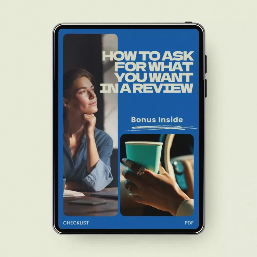 How to Ask for What You Want in a Review – Step-by-Step Checklist for Career Success | How to Ask for What You Want in a Review Digital Download