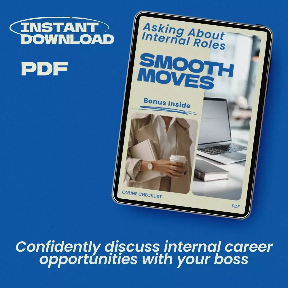 Smooth Moves: Asking About Internal Roles – Professional Checklist Guide for Career Growth, How to Tell Your Boss You Are Looking Internally, Workplace Conversation Prep & Internal Job Transition Planner