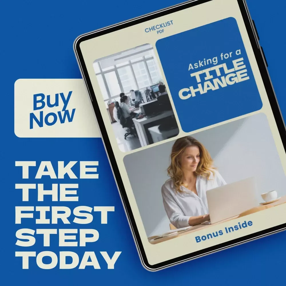 Asking for a Title Change Checklist – How to Ask for a Title Change Successfully