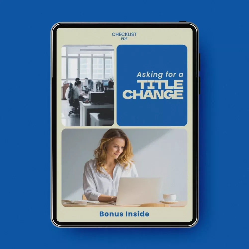 Asking for a Title Change Checklist – How to Ask for a Title Change Successfully