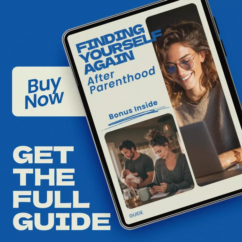 Finding Yourself Again After Parenthood: A Guide to Rediscovering Your Identity Post-Parenthood