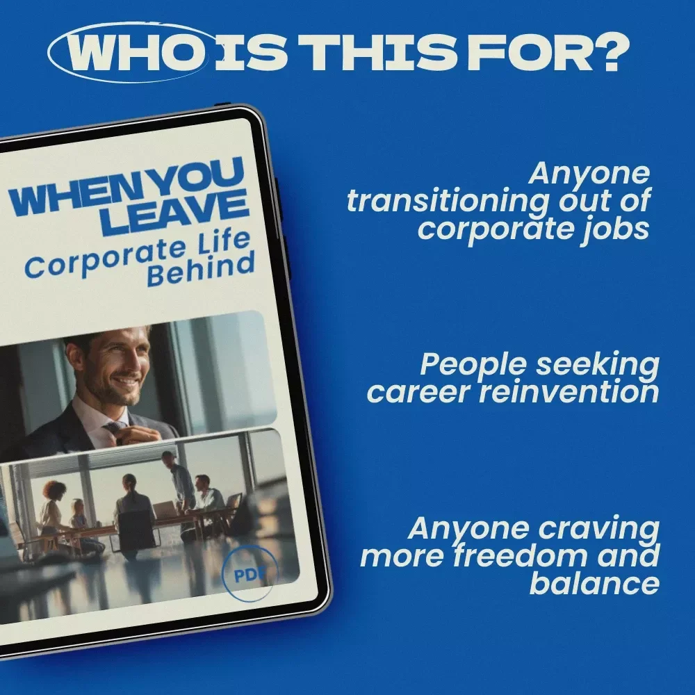 When You Leave Corporate Life Behind: A Guide to Overcoming Identity Crisis After Quitting Your Corporate Job