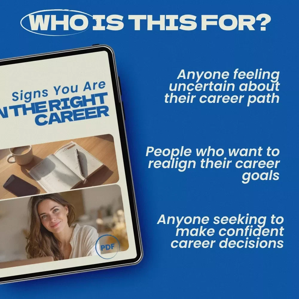 Signs You Are in the Right Career Guide - Know If You’re on the Right Career Track with This Downloadable eBook