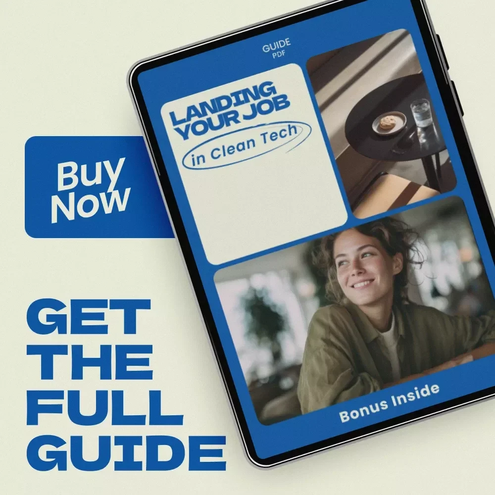Landing Your Job in Clean Tech: The Ultimate Guide on how to get a job in clean tech, Renewable Energy Careers, Sustainability Jobs, Green Tech Career Path