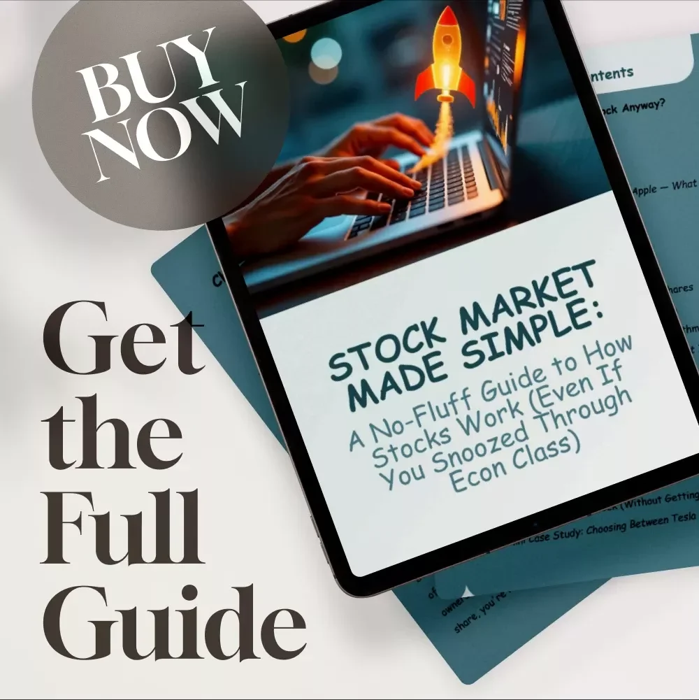 Stock Market Made Simple: A No-Fluff Guide to How Stocks Work (Even If You Snoozed Through Econ Class) | Beginner's Guide eBook | How Stocks Work for Dummies | Digital Download