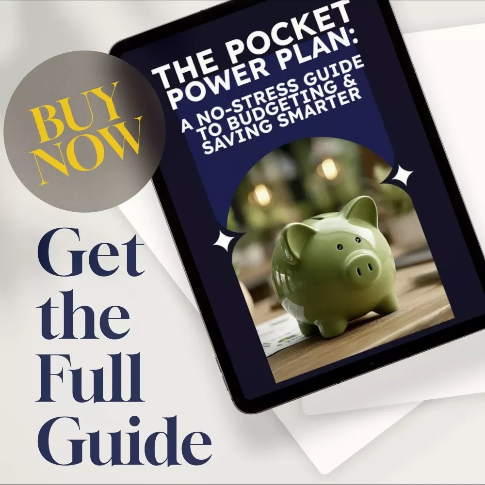 The Pocket Power Plan: A No-Stress Guide to Budgeting & Saving Smarter | Digital Budgeting Guide | How to Budget and Save for Beginners
