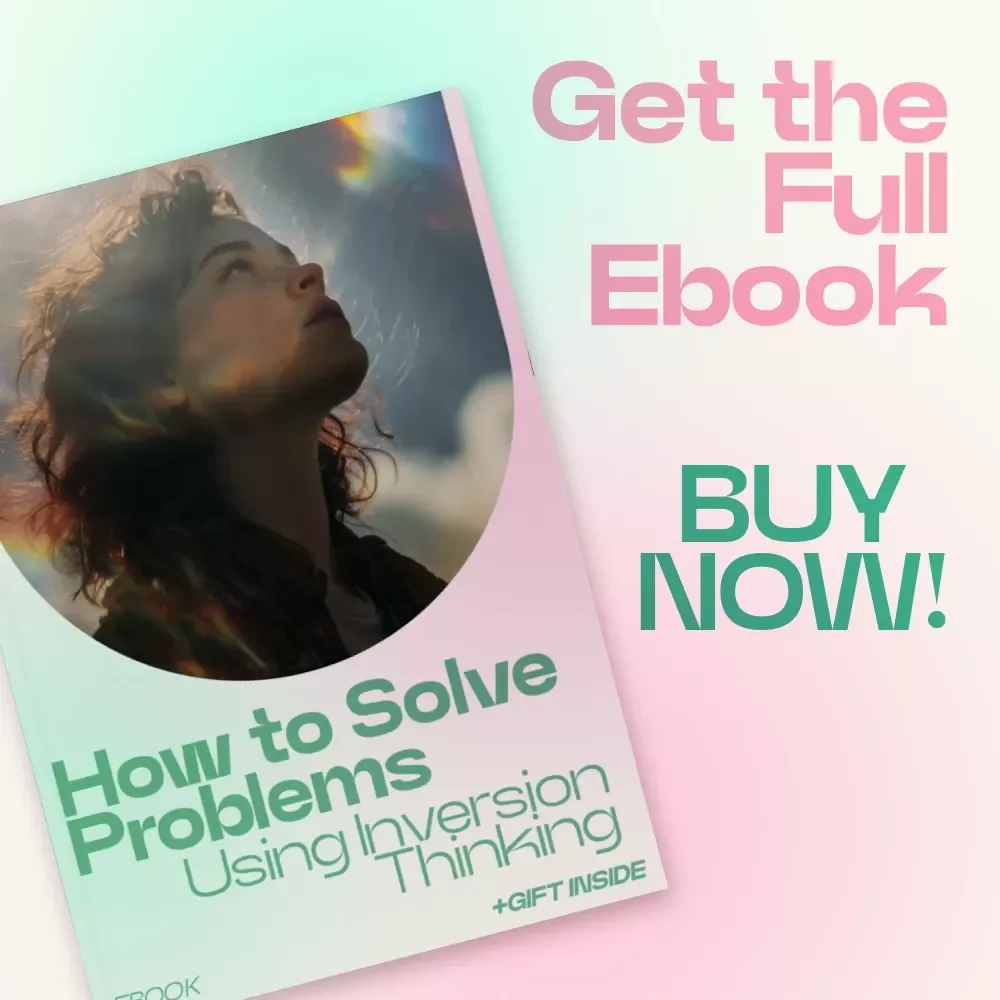How to Solve Problems Using Inversion Thinking | How to Solve Problems Backwards with Inversion Thinking eBook | Reverse Thinking Guide for Better Decisions & Smarter Strategies
