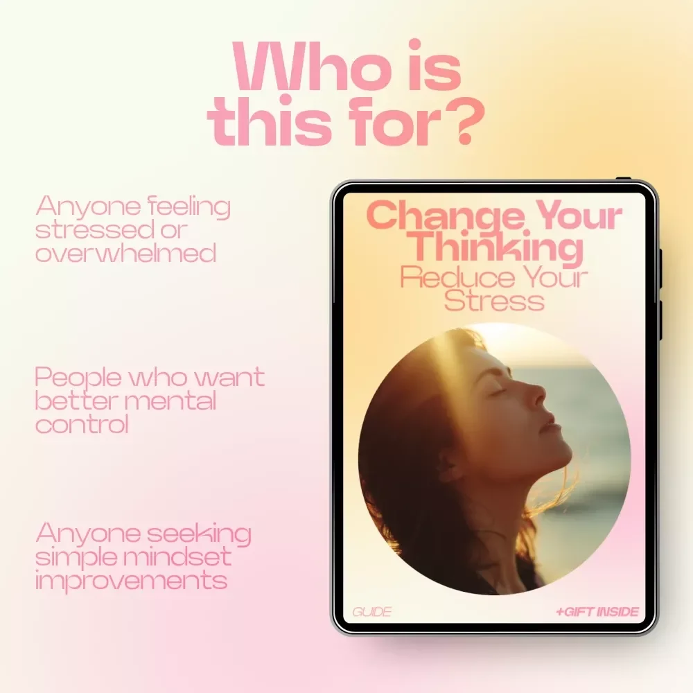 Change Your Thinking Reduce Your Stress Guide | How Mindset Affects Stress | Mindset Reset eBook, Stress Relief Workbook, Mental Clarity Digital Download