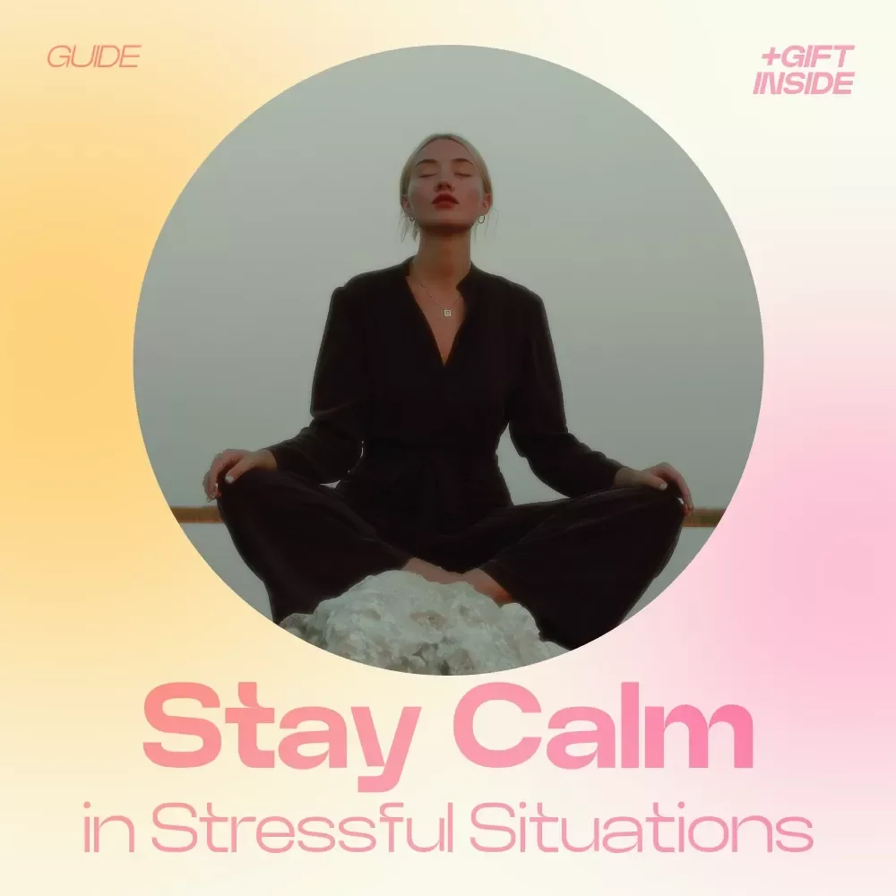 Stay Calm in Stressful Situations – Guide on How to Stay Calm Under Pressure, Mindset & Stress Management eBook, Instant Digital Download