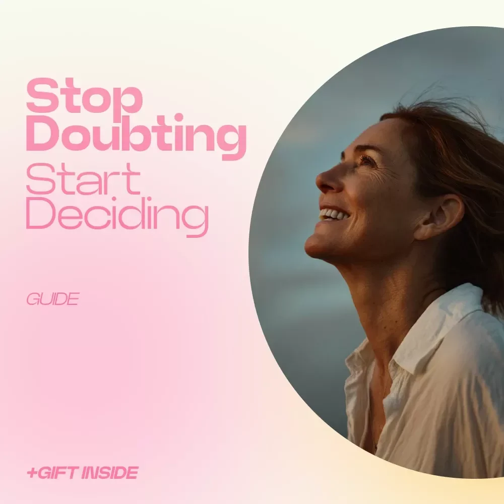 Stop Doubting Start Deciding: A Practical Guide on how to stop overthinking every decision, Build Confidence & Make Clear Choices Fast