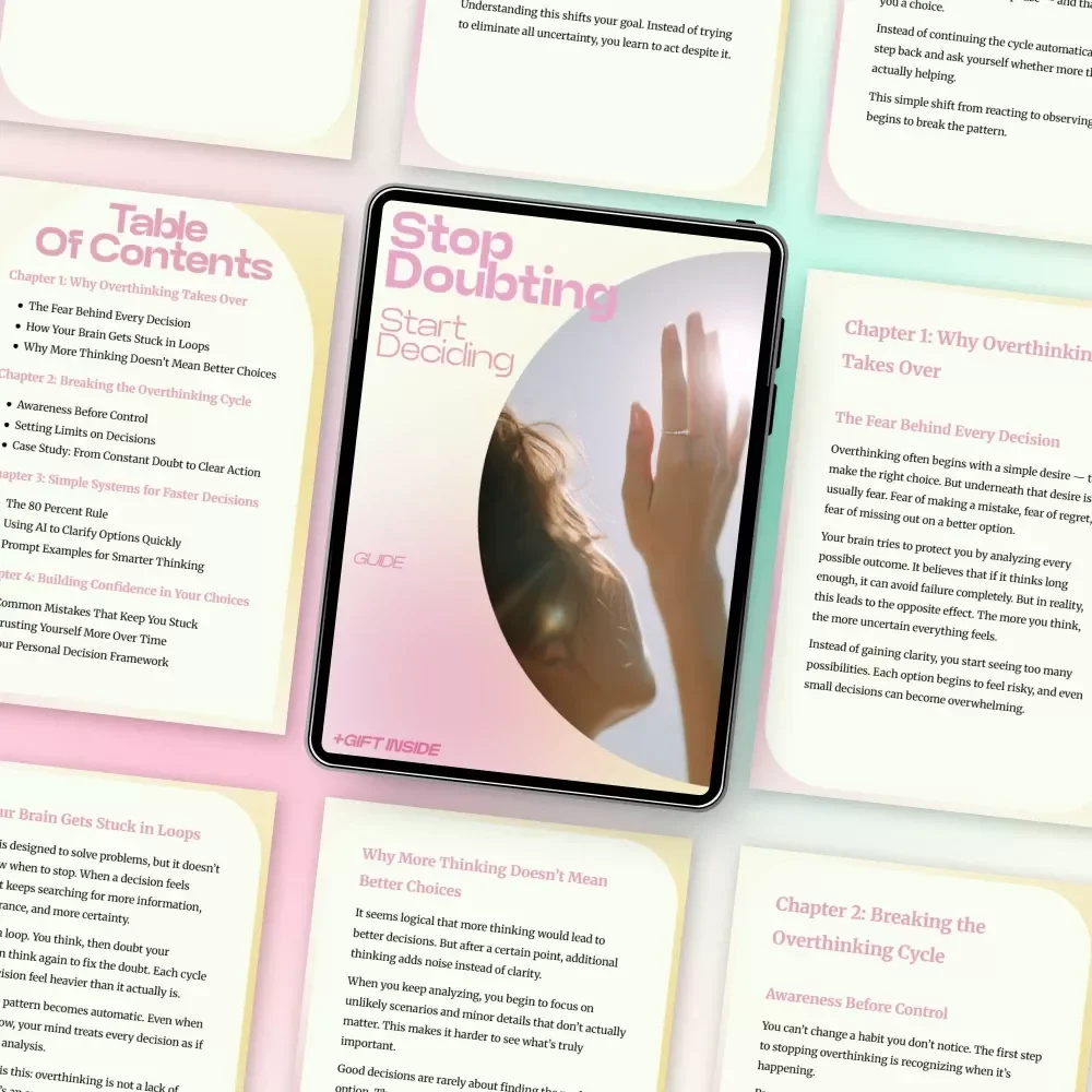 Stop Doubting Start Deciding: A Practical Guide on how to stop overthinking every decision, Build Confidence & Make Clear Choices Fast