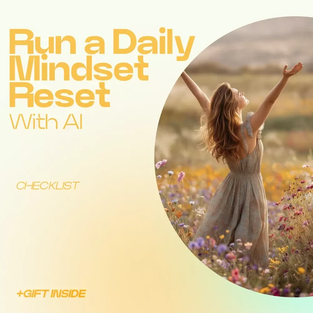 Run a Daily Mindset Reset With AI – AI Routines for Daily Mindset Checks Checklist, Productivity & Focus Reset Guide, Digital Download