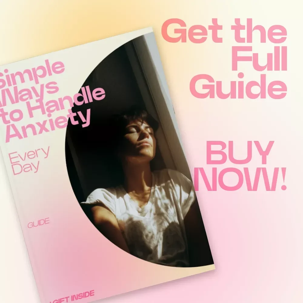 Simple Ways to Handle Anxiety Every Day | Practical Guide on how to deal with daily anxiety, Calm Mind Toolkit, Self-Help eBook for Stress Relief & Emotional Balance