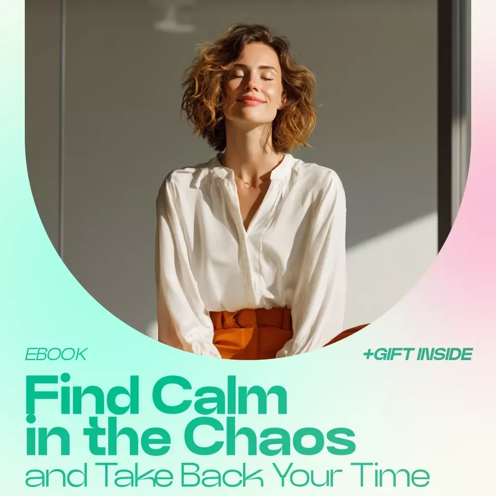 Find Calm in the Chaos and Take Back Your Time | Mindfulness for Busy People eBook, Productivity & Focus Guide, Digital Download