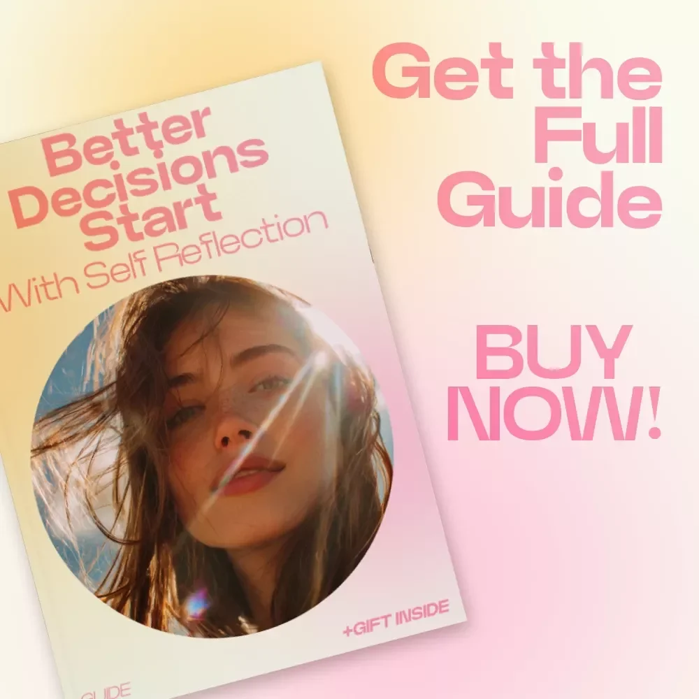 Better Decisions Start With Self Reflection – A Practical Guide on how self reflection improves decisions, Mindset Growth & Smarter Choices