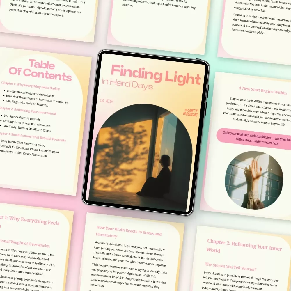 Finding Light in Hard Days – A Gentle Guide on How to Stay Positive When Everything Feels Broken | Mindset Reset eBook & Emotional Resilience Toolkit