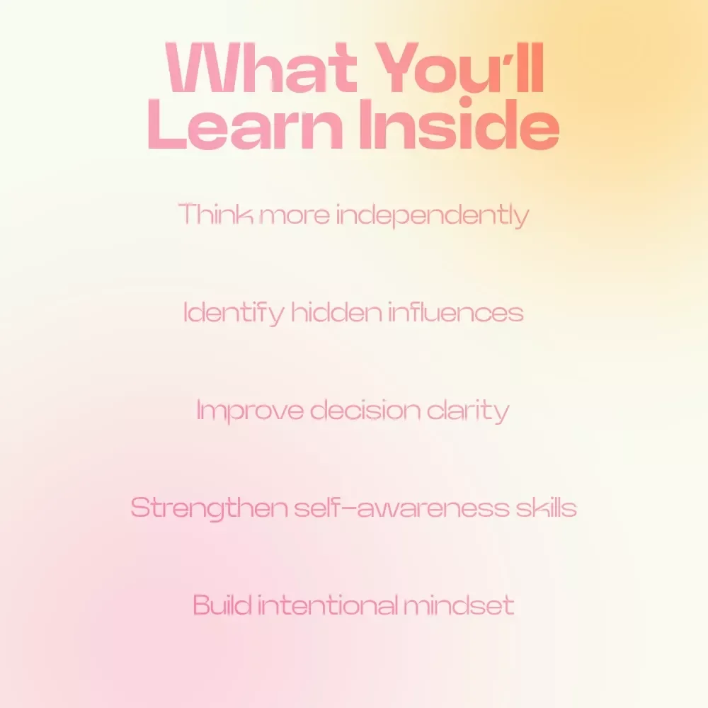 The Invisible Forces Shaping What You Believe – A Powerful Guide on how social influence shapes beliefs, Mindset Awareness eBook, Critical Thinking & Self-Reflection Toolkit