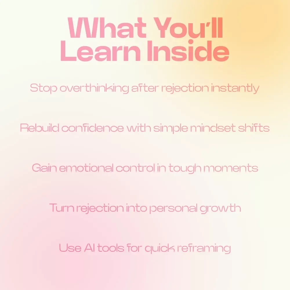 Handle Rejection Without Falling Apart – A Powerful Guide on how to handle rejection without spiraling, Build Emotional Resilience & Confidence Reset Toolkit