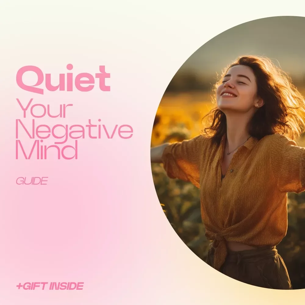 Quiet Your Negative Mind: A Powerful Guide on how to control negative thoughts, Rewire Your Thinking, Stop Overthinking, and Build Mental Clarity | Digital Download