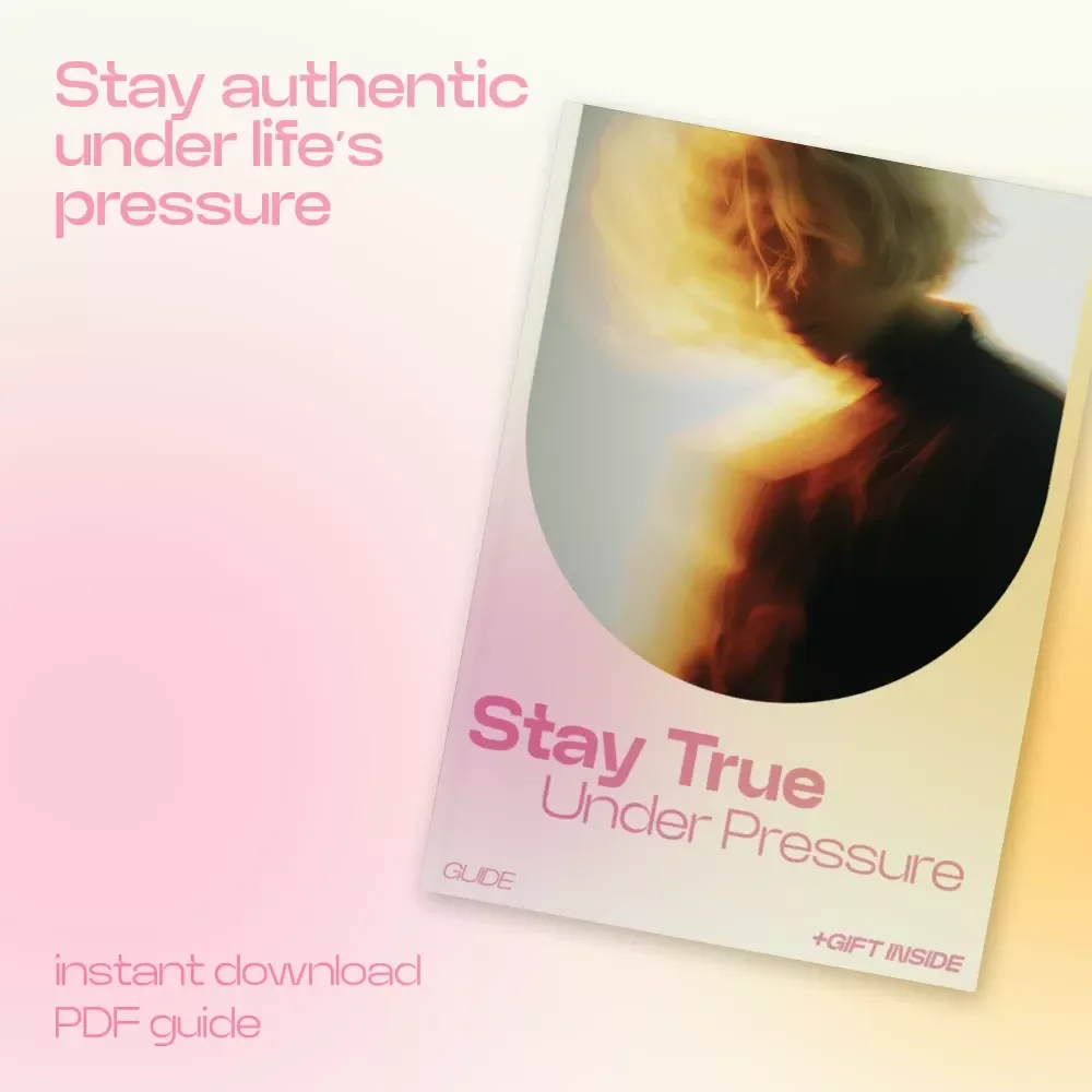 Stay True Under Pressure – A Practical Guide on How to Stay True to Yourself Under Pressure, Build Confidence, and Align With Your Core Values
