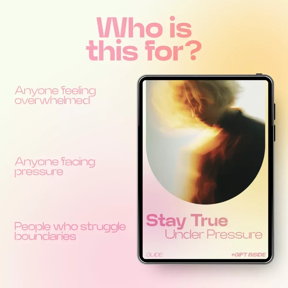 Stay True Under Pressure – A Practical Guide on How to Stay True to Yourself Under Pressure, Build Confidence, and Align With Your Core Values