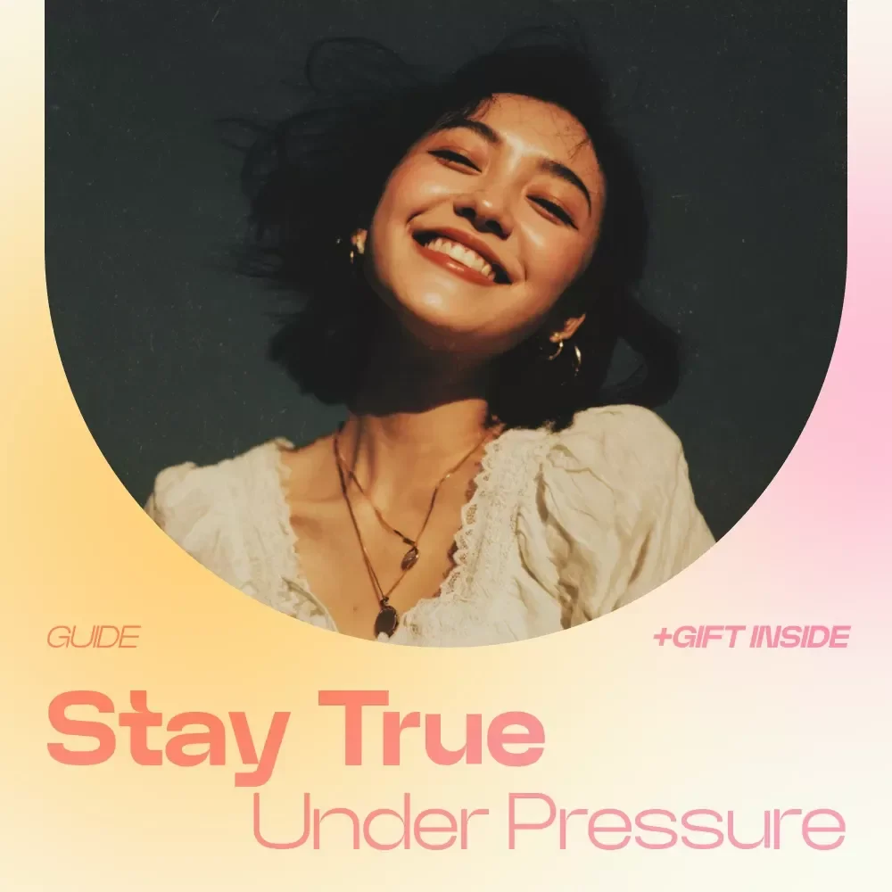 Stay True Under Pressure – A Practical Guide on How to Stay True to Yourself Under Pressure, Build Confidence, and Align With Your Core Values