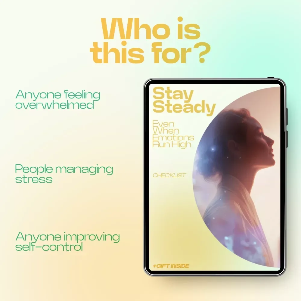 Stay Steady Even When Emotions Run High – Emotional Regulation Techniques for Adults Checklist, Self-Control Guide, Mindfulness & Response Toolkit