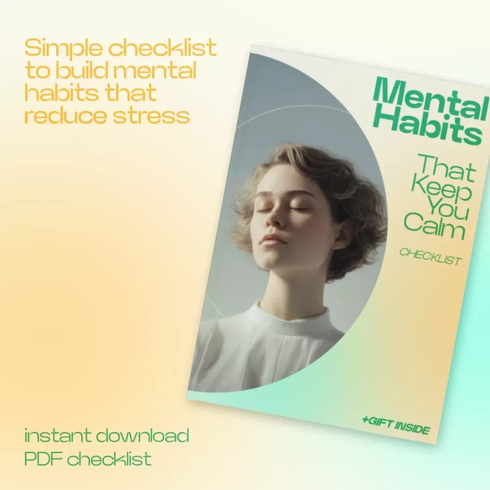 Mental Habits That Keep You Calm – Printable Checklist for Mental Habits That Reduce Stress, Mindset Reset Guide, Daily Calm Routine Tool