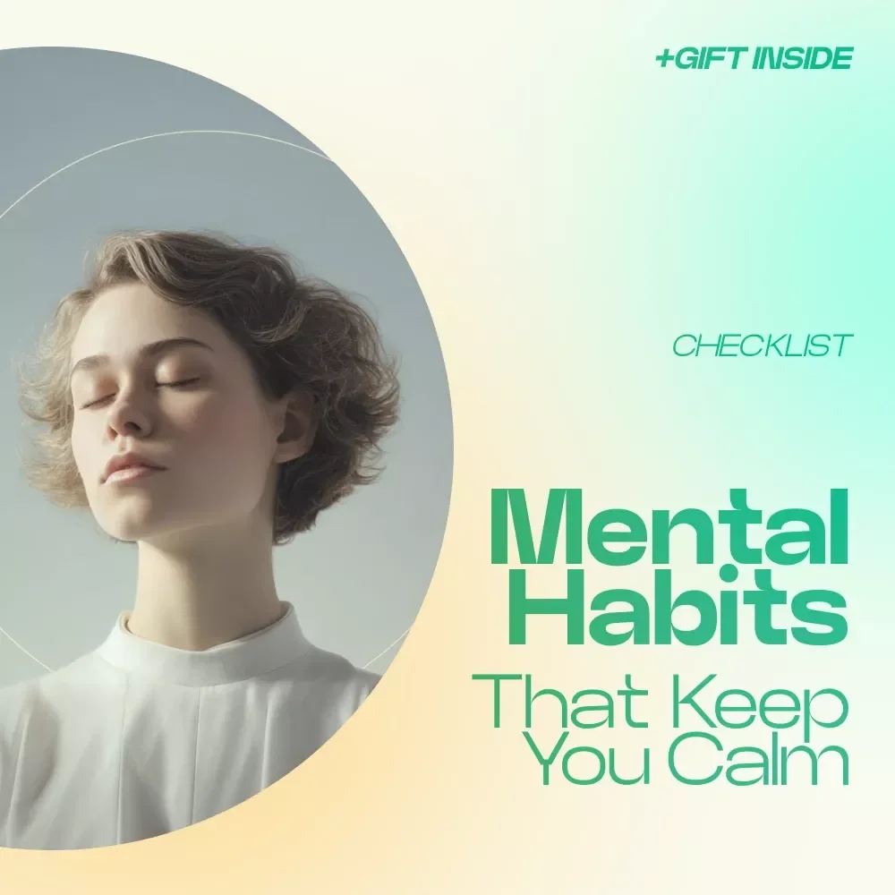 Mental Habits That Keep You Calm – Printable Checklist for Mental Habits That Reduce Stress, Mindset Reset Guide, Daily Calm Routine Tool
