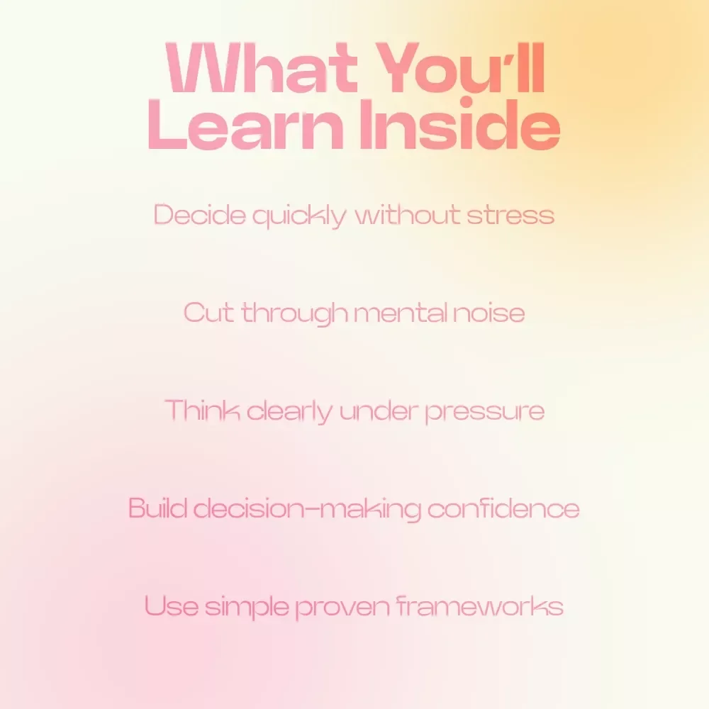 Quick Decisions Without Stress – Guide for Decision Making When You Have No Time | Fast Thinking Frameworks & Instant Clarity eBook