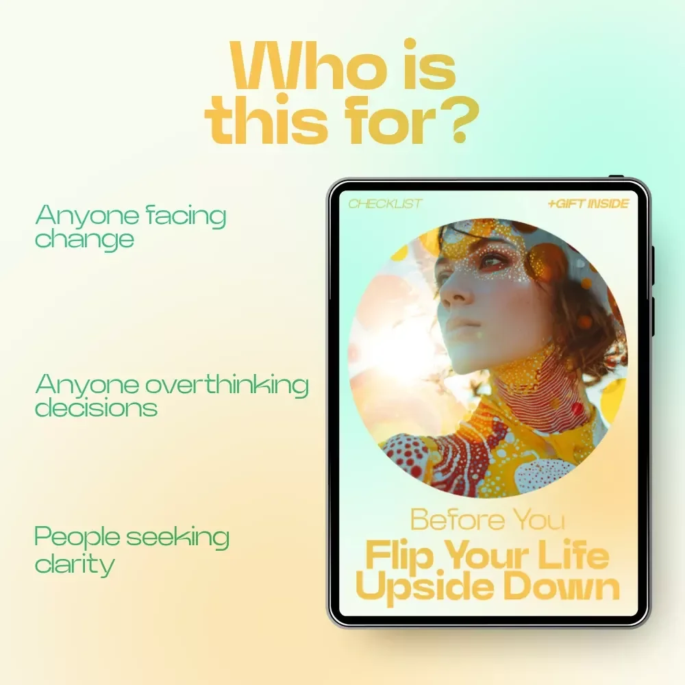 Before You Flip Your Life Upside Down – Printable Checklist | Questions to Ask Before Changing Your Life | Clarity & Decision-Making Guide