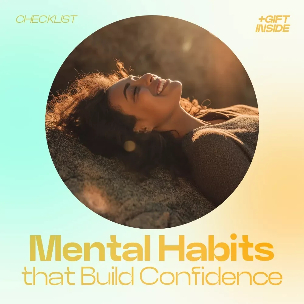 The Mental Habits That Build Real Confidence Checklist – Daily Mindset Reset, Mental Habits That Influence Confidence, Self Growth Printable, Confidence Builder Guide